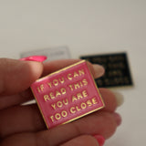 " If you can read this" Pin